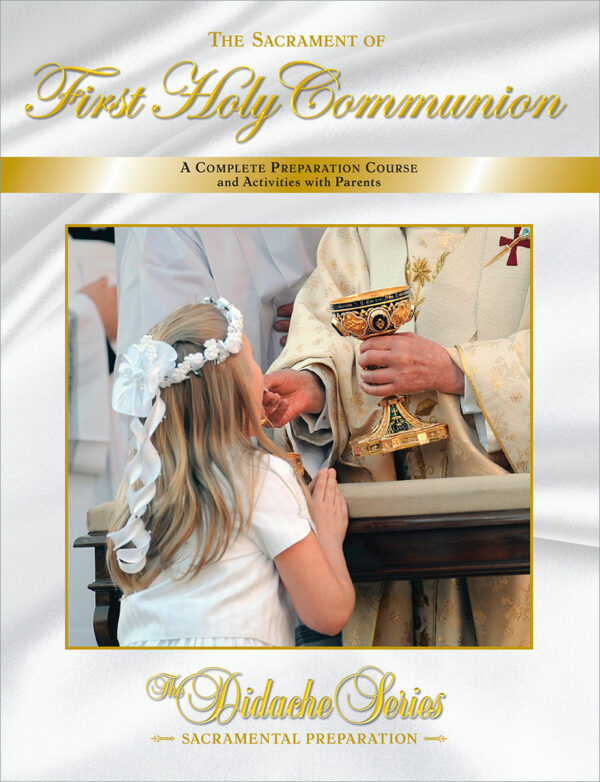 The Sacrament of First Holy Communion - Midwest Theological Forum