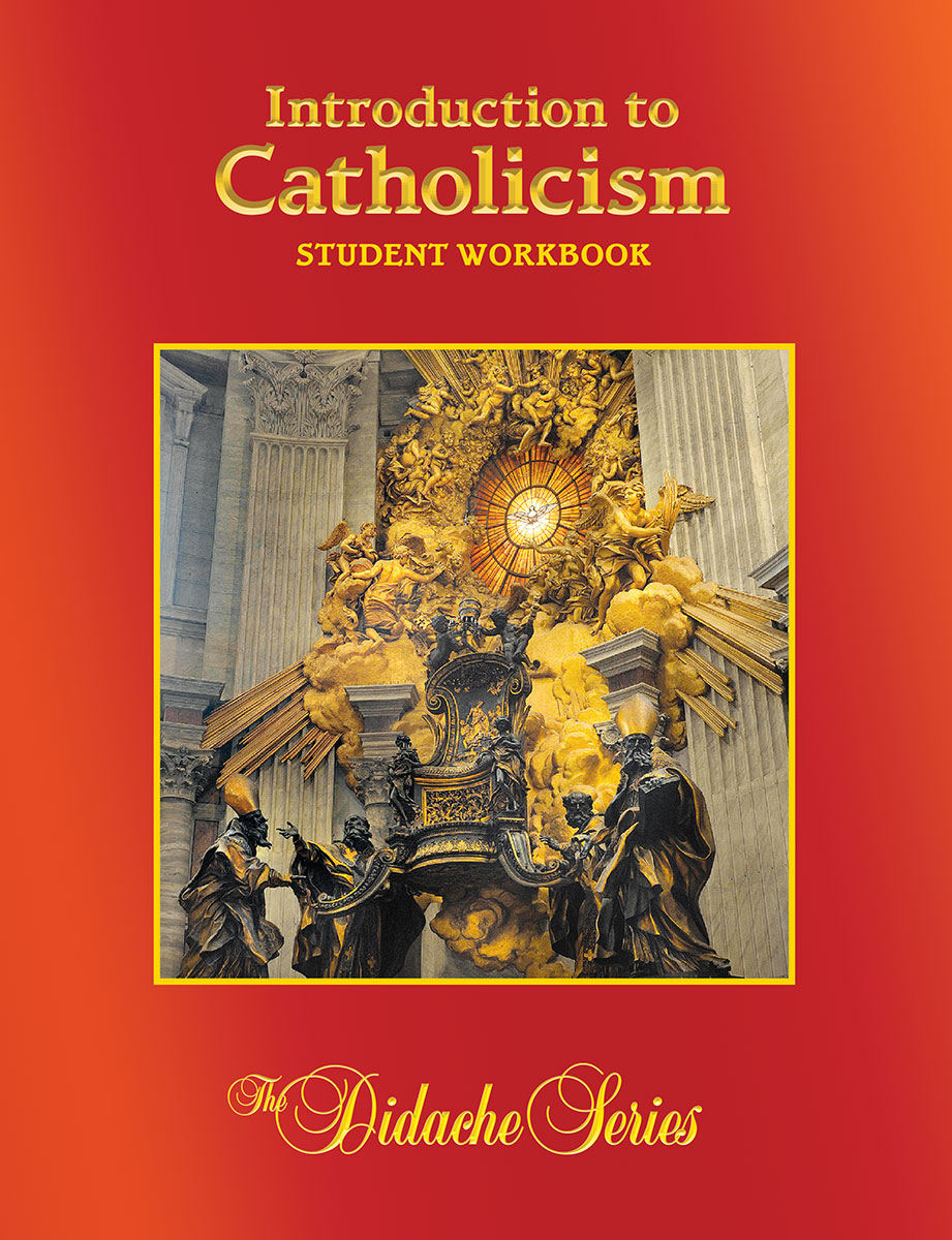 Introduction To Catholicism Complete Course Edition Student 